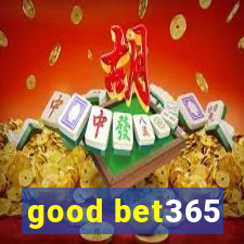 good bet365